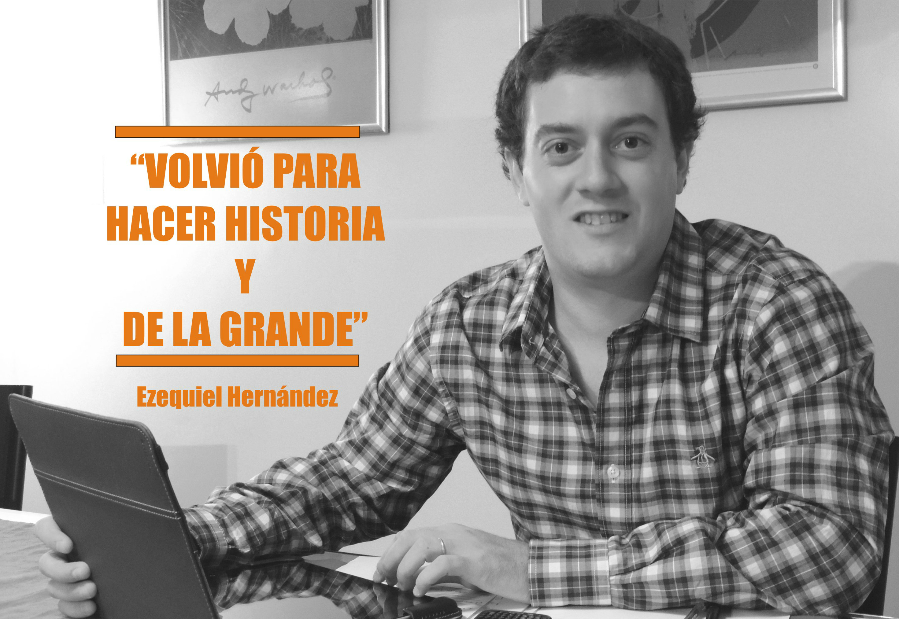 VOLVIO PARA HACER HISTORIA